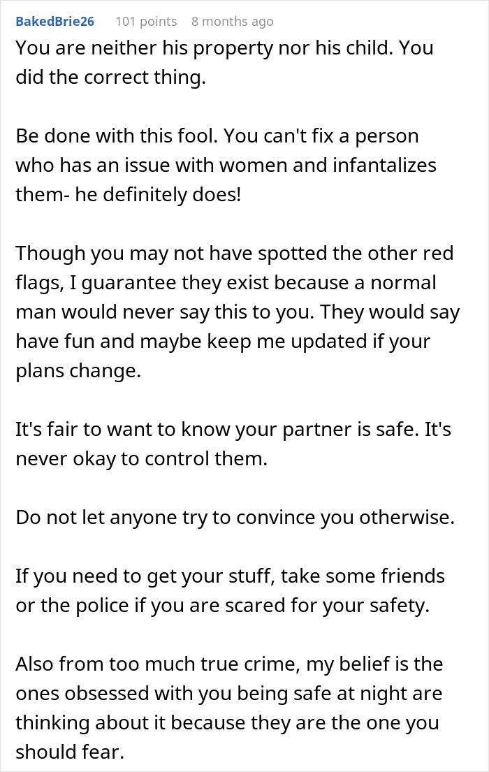 Comment advising a woman to recognize red flags and control issues in her relationship and prioritize her safety. Comment advising a woman to recognize red flags and control issues in her relationship and prioritize her safety.