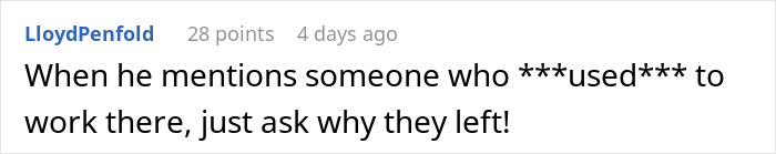 Comment on Reddit about someone used to work at a place and advice to ask why they left after every client message.