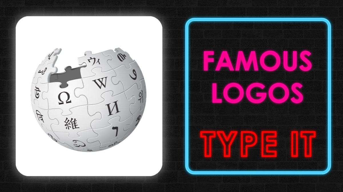 Wikipedia globe puzzle logo next to neon sign reading famous logos type it for brand logos quiz challenge