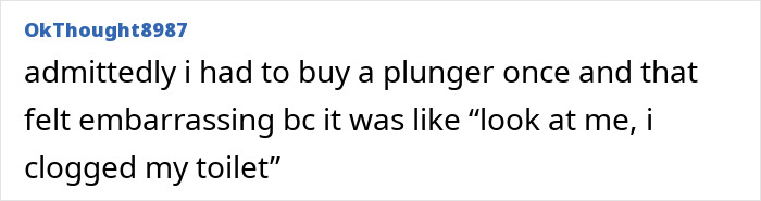 Text post with a user sharing their embarrassing experience buying a plunger, relating to toilet paper purchase shame. Text post with a user sharing their embarrassing experience buying a plunger, relating to toilet paper purchase shame.