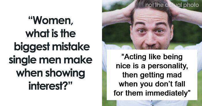 Man with hands on head next to text about mistakes men make while pursuing women, highlighting dating advice from online comments.