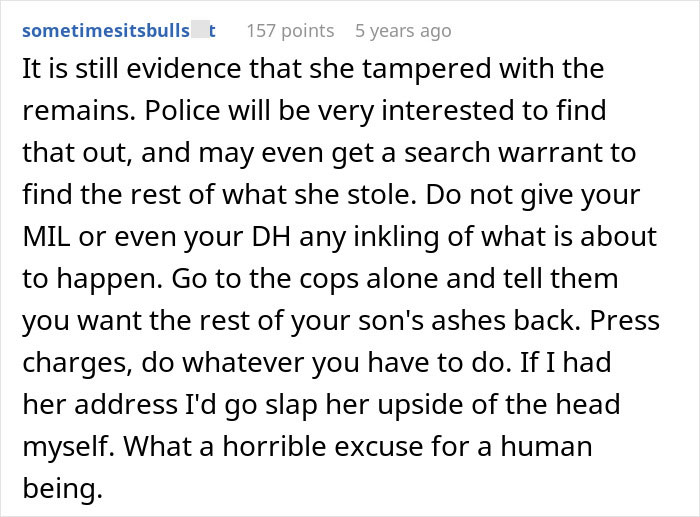 Comment discussing evidence of tampering with grandson’s ashes by entitled grandma causing family drama and legal action advice.