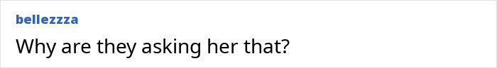 Comment reading "Why are they asking her that?" expressing outrage about reporters questioning Miley Cyrus's intimate life at 14. Comment reading "Why are they asking her that?" expressing outrage about reporters questioning Miley Cyrus's intimate life at 14.