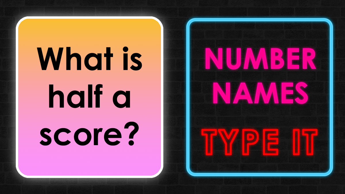 Quiz image with the question What is half a score and neon text about number names and chiliad knowledge.