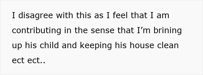 Text on a light background explaining disagreement about not being added to house deeds despite contributing to childcare and household cleaning. Text on a light background explaining disagreement about not being added to house deeds despite contributing to childcare and household cleaning.