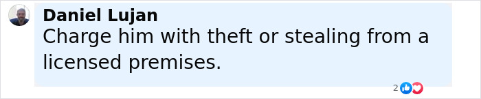 Comment by Daniel Lujan discussing charges related to theft or stealing from a licensed premises. Comment by Daniel Lujan discussing charges related to theft or stealing from a licensed premises.
