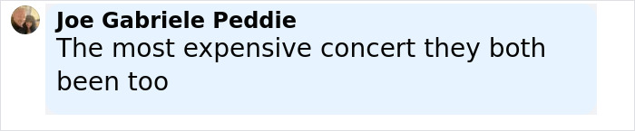 Comment by Joe Gabriele Peddie about an expensive concert in a social media post with a profile picture. Comment by Joe Gabriele Peddie about an expensive concert in a social media post with a profile picture.