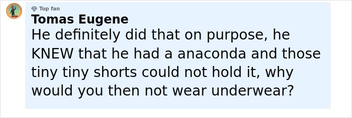 Comment from Tomas Eugene discussing viral sprinter's wardrobe mishap during race and related modeling offers. Comment from Tomas Eugene discussing viral sprinter's wardrobe mishap during race and related modeling offers.