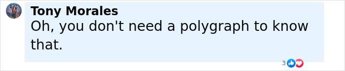 Tony Morales commenting on a lie detector test related to Shannon Price and Gary Coleman case in an online discussion. Tony Morales commenting on a lie detector test related to Shannon Price and Gary Coleman case in an online discussion.