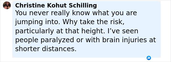 Comment by Christine Kohut Schilling warning about risks of jumping from height, mentioning brain injuries and paralysis risks. Comment by Christine Kohut Schilling warning about risks of jumping from height, mentioning brain injuries and paralysis risks.