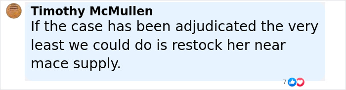 Comment by Timothy McMullen discussing restocking mace supply after a Florida woman attacks driver involved in chicken incident. Comment by Timothy McMullen discussing restocking mace supply after a Florida woman attacks driver involved in chicken incident.