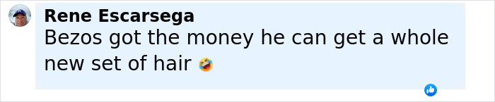 Comment mentioning Jeff Bezos ditching his signature bald look and getting a whole new set of hair with humor. Comment mentioning Jeff Bezos ditching his signature bald look and getting a whole new set of hair with humor.