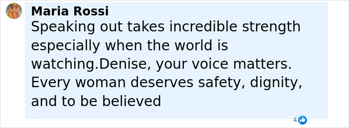 Comment praising Denise Richards for speaking out about assault, emphasizing strength and the need for safety and dignity. Comment praising Denise Richards for speaking out about assault, emphasizing strength and the need for safety and dignity.