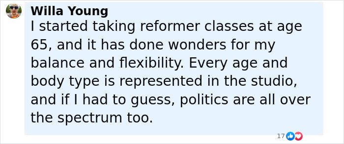 Comment from Willa Young discussing benefits of reformer Pilates classes for balance and flexibility, mentioning diverse body types and politics. Comment from Willa Young discussing benefits of reformer Pilates classes for balance and flexibility, mentioning diverse body types and politics.