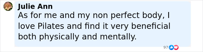 Comment from Julie Ann expressing love for Pilates and its physical and mental benefits, highlighting Gen Z influencer backlash context. Comment from Julie Ann expressing love for Pilates and its physical and mental benefits, highlighting Gen Z influencer backlash context.