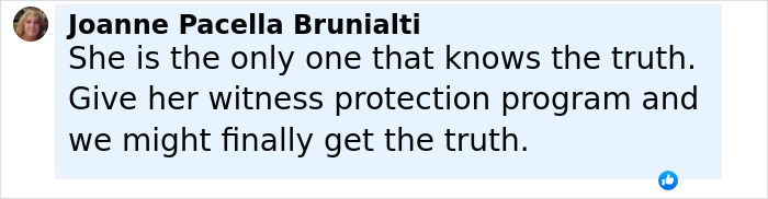 Comment from Joanne Pacella Brunialti emphasizing witness protection and truth amid Ghislaine Maxwell's family speaking after Epstein case closure. Comment from Joanne Pacella Brunialti emphasizing witness protection and truth amid Ghislaine Maxwell's family speaking after Epstein case closure.
