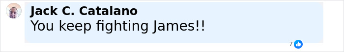 Comment from Jack C. Catalano showing support for James Van Der Beek during his cancer journey and moments with kids. Comment from Jack C. Catalano showing support for James Van Der Beek during his cancer journey and moments with kids.