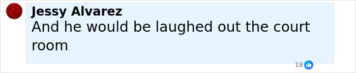 Comment by Jessy Alvarez saying he would be laughed out of the courtroom, related to disgraced CEO Andy Byron suing Coldplay. Comment by Jessy Alvarez saying he would be laughed out of the courtroom, related to disgraced CEO Andy Byron suing Coldplay.