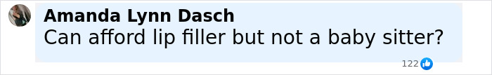 Social media comment criticizing mom for affording lip filler but not a babysitter after baby’s tragic car death.