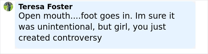 Comment from Teresa Foster criticizing Billie Eilish for creating controversy during Ireland show amid racism debate. Comment from Teresa Foster criticizing Billie Eilish for creating controversy during Ireland show amid racism debate.