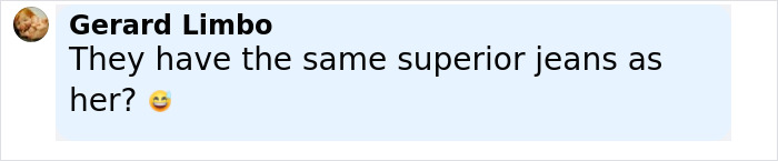 Comment by Gerard Limbo questioning if others have the same superior jeans, related to Billie Eilish controversy in Ireland. Comment by Gerard Limbo questioning if others have the same superior jeans, related to Billie Eilish controversy in Ireland.