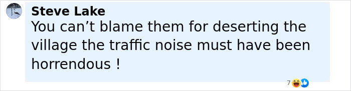 Comment by Steve Lake discussing traffic noise causing villagers to desert, related to highway construction findings. Comment by Steve Lake discussing traffic noise causing villagers to desert, related to highway construction findings.