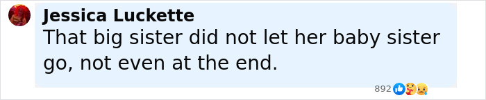 Comment saying that the big sister did not let her baby sister go, highlighting sisters who lost their lives in Texas floods. Comment saying that the big sister did not let her baby sister go, highlighting sisters who lost their lives in Texas floods.