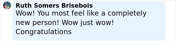 Comment from Ruth Somers Brisebois praising Tammy Slaton’s transformation after skin removal surgery results. Comment from Ruth Somers Brisebois praising Tammy Slaton’s transformation after skin removal surgery results.