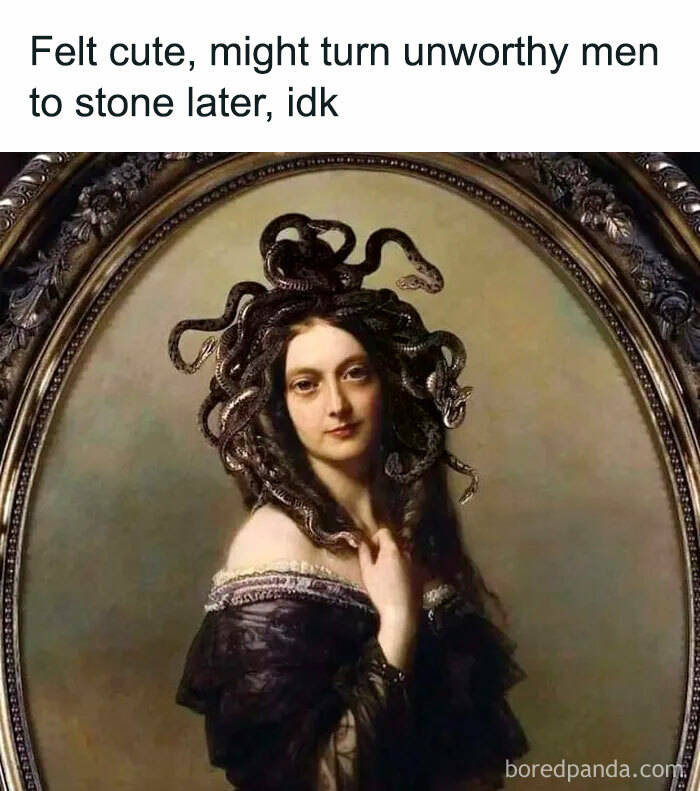 Humorous meme featuring Medusa with snake hair and text reminding not to take life too seriously.