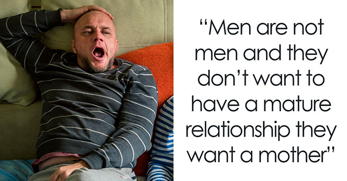 “They Are Not Even Trying”: 50 Women Get Real Honest Why They Don’t Want To Date Men