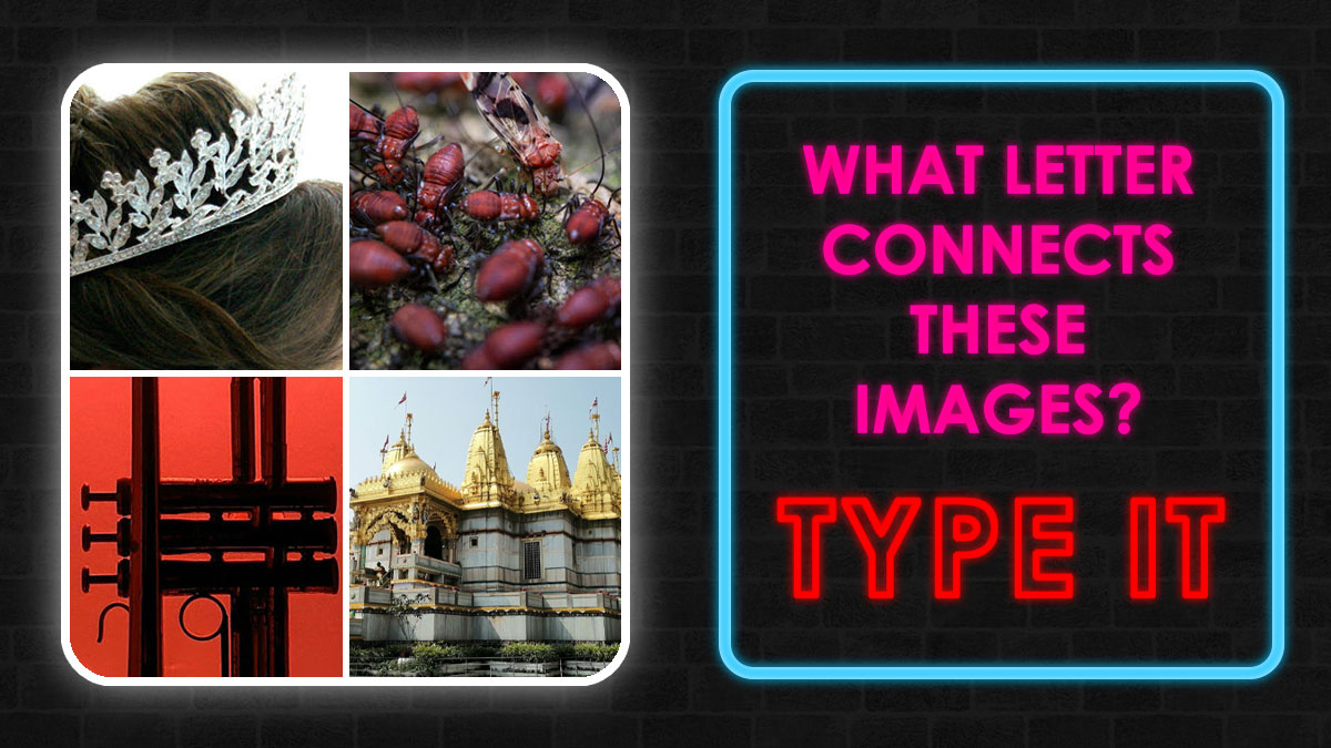 Crown, ants, trumpet, and temple images challenging alphabet nerds to find the connecting letter.