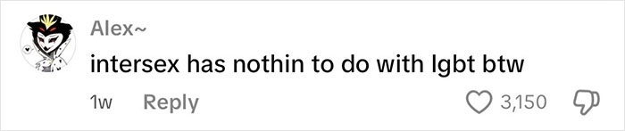 Comment from a user named Alex stating intersex has nothing to do with LGBT, discussing intersex woman with XY chromosome. Comment from a user named Alex stating intersex has nothing to do with LGBT, discussing intersex woman with XY chromosome.