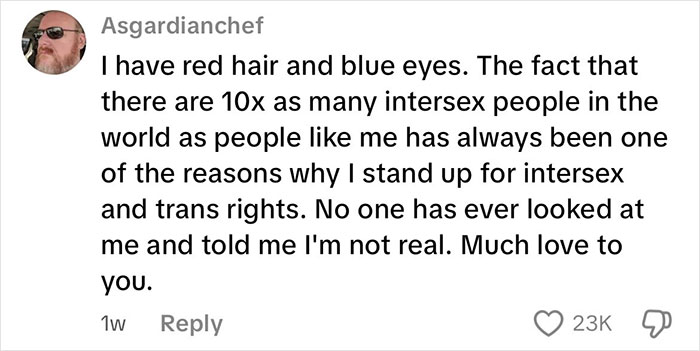 Comment about standing up for intersex and trans rights, mentioning red hair, blue eyes, and intersex people with XY chromosome. Comment about standing up for intersex and trans rights, mentioning red hair, blue eyes, and intersex people with XY chromosome.
