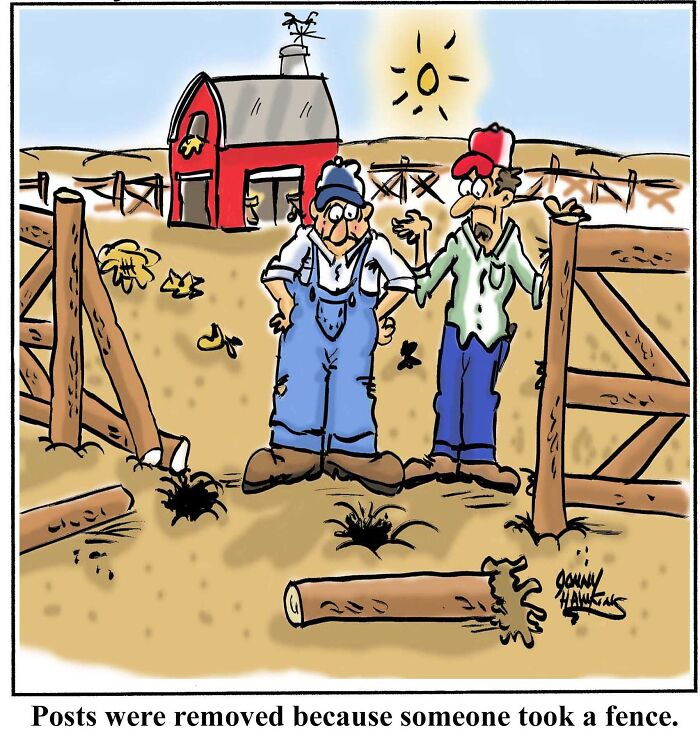 Farmers talk near a broken fence in a playful one-panel comic by Jonathan Ray Hawkins with a red barn in the background.