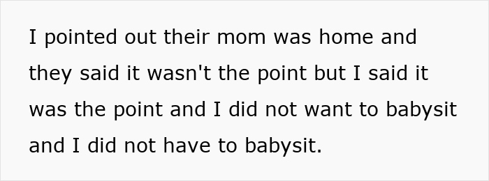 Text excerpt showing a teen refusing to babysit, emphasizing resistance to a dad’s babysitting demands. Text excerpt showing a teen refusing to babysit, emphasizing resistance to a dad’s babysitting demands.