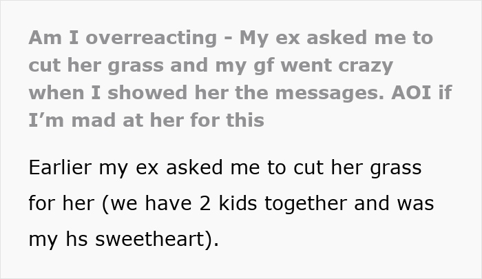 Text conversation screenshot showing a man explains mowing his ex's lawn caused his girlfriend to go ballistic and complain online. Text conversation screenshot showing a man explains mowing his ex's lawn caused his girlfriend to go ballistic and complain online.