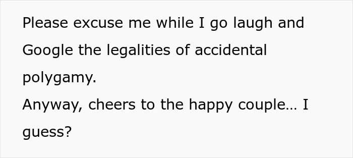 Text graphic with a humorous quote about googling the legalities of accidental polygamy and a happy couple. Text graphic with a humorous quote about googling the legalities of accidental polygamy and a happy couple.
