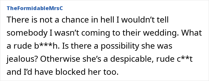 Screenshot of a forum comment discussing a woman who turns flaky, misses a friend’s wedding, and leaves a malicious voicemail. Screenshot of a forum comment discussing a woman who turns flaky, misses a friend’s wedding, and leaves a malicious voicemail.