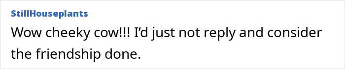 Comment text on a white background expressing frustration after a woman sees a good friend after 7 years and is told to lose weight. Comment text on a white background expressing frustration after a woman sees a good friend after 7 years and is told to lose weight.