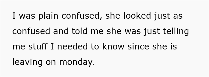 Text excerpt showing a person explaining confusion about being told important information before a roommate leaves on Monday.