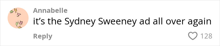 Comment by user Annabelle referencing the Sydney Sweeney ad in a social media reply with 128 likes. Comment by user Annabelle referencing the Sydney Sweeney ad in a social media reply with 128 likes.