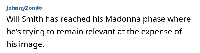 Comment stating Will Smith is trying to remain relevant, linked to mocking over faking crowds with AI controversies. Comment stating Will Smith is trying to remain relevant, linked to mocking over faking crowds with AI controversies.