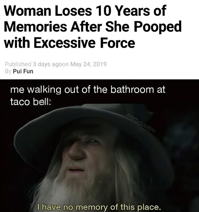Hilarious cinephile meme featuring a Gandalf scene about losing memory after Taco Bell bathroom visit.