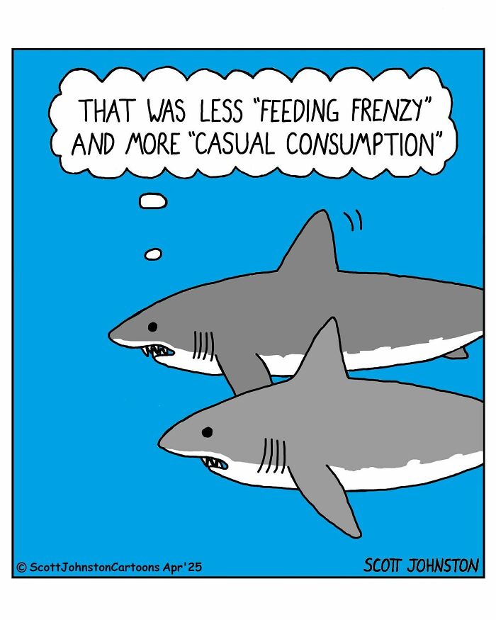 Two sharks in a one-panel comic by Canadian cartoonist Scott Johnston with humorous dialogue about feeding.