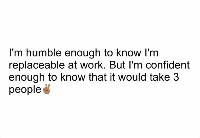 Text meme about being replaceable at work but confident it would take three people, highlighting work memes for everyone ready to retire.
