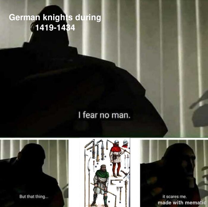 Shadowed figure saying I fear no man but medieval weapons scare him, illustrating Middle Ages humor with knights and weaponry memes.