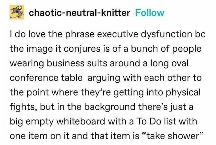 Text post about executive dysfunction humor, featuring neurodivergence and a To Do list with "take shower" as its only item.