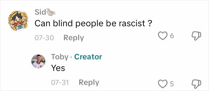 Comment thread asking if blind people can be racist, with a reply from an actual blind person confirming yes.