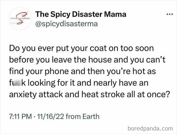 Parenting meme about the chaos of putting on a coat too soon and losing your phone, causing stress and heat stroke.
