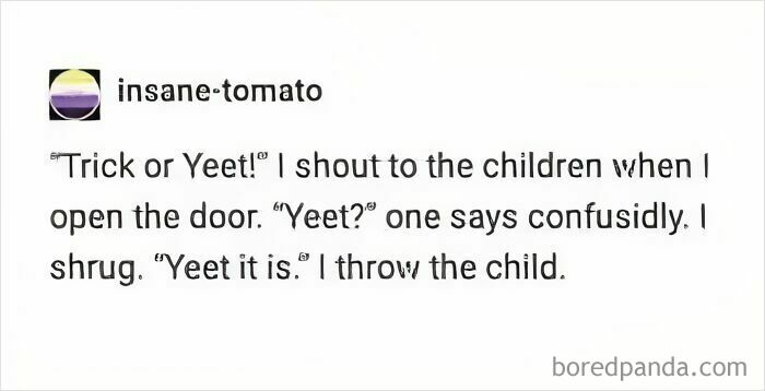 Funny parenting meme with a playful joke about saying "Trick or Yeet" to children and throwing the child.